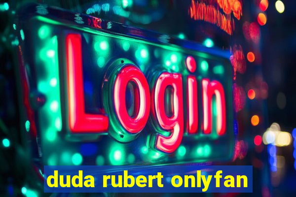 duda rubert onlyfan